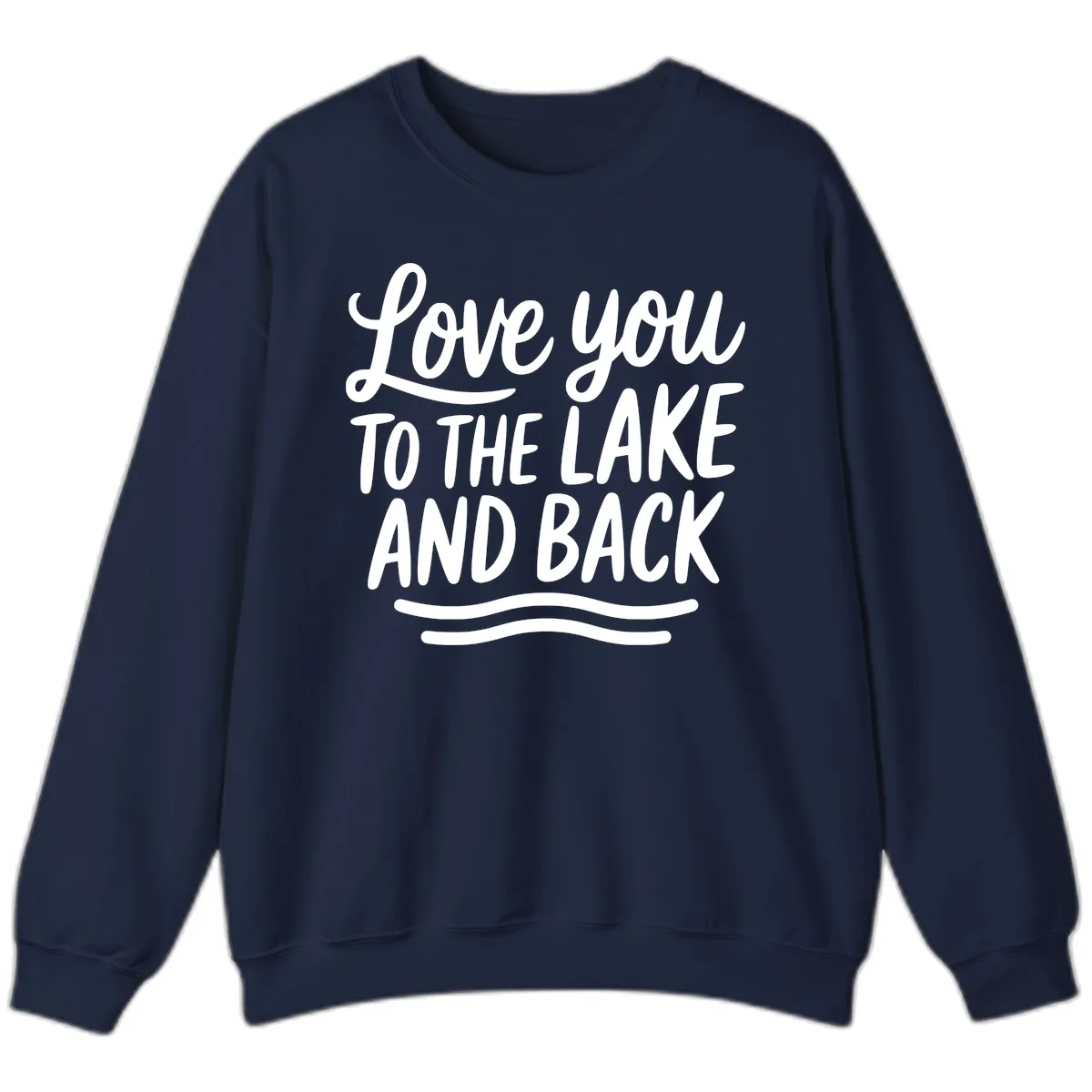 Love You To The Lake And Back Sweatshirt in Navy
