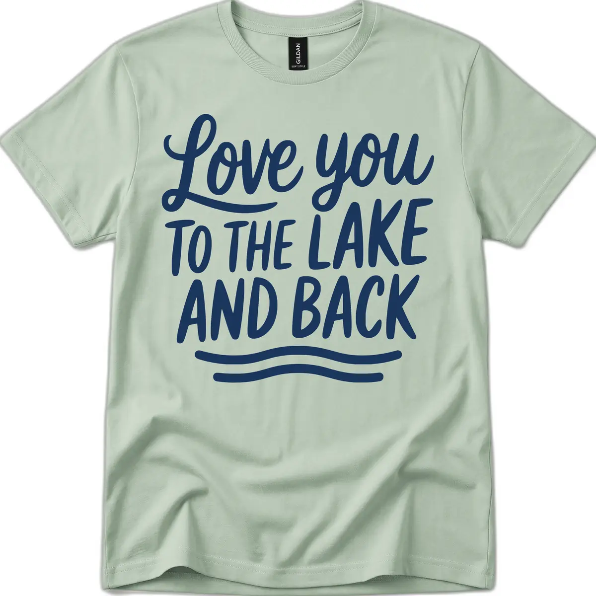 Love You To The Lake And Back T-Shirt in Sage