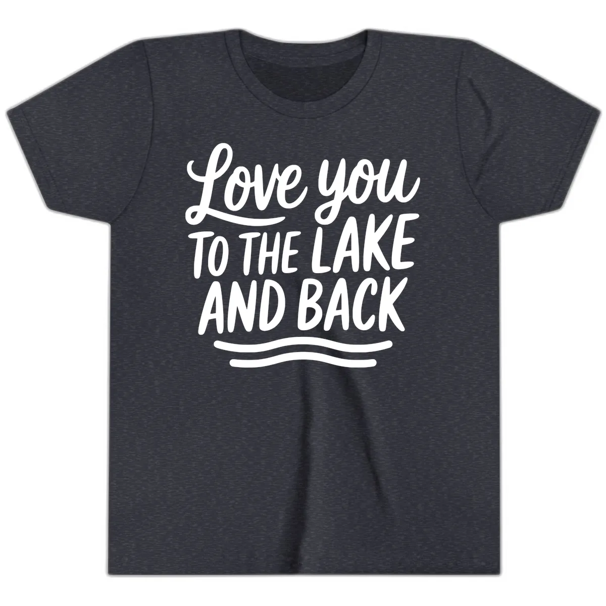 Love You To The Lake And Back Youth T-Shirt in Heather Navy