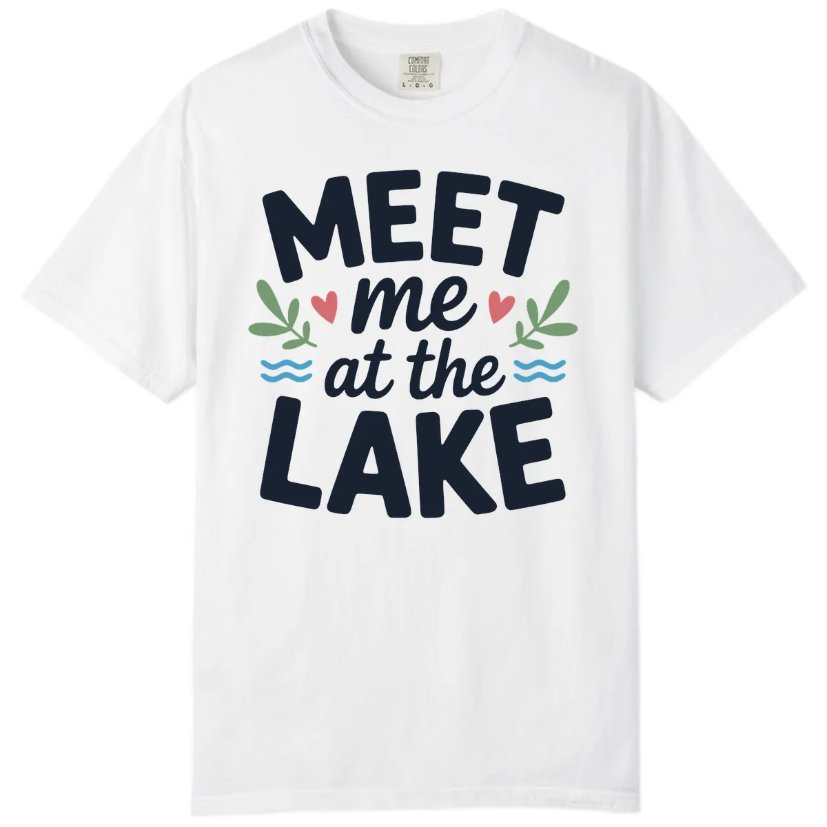 Meet Me At The Lake Typography Design Comfort Color in White