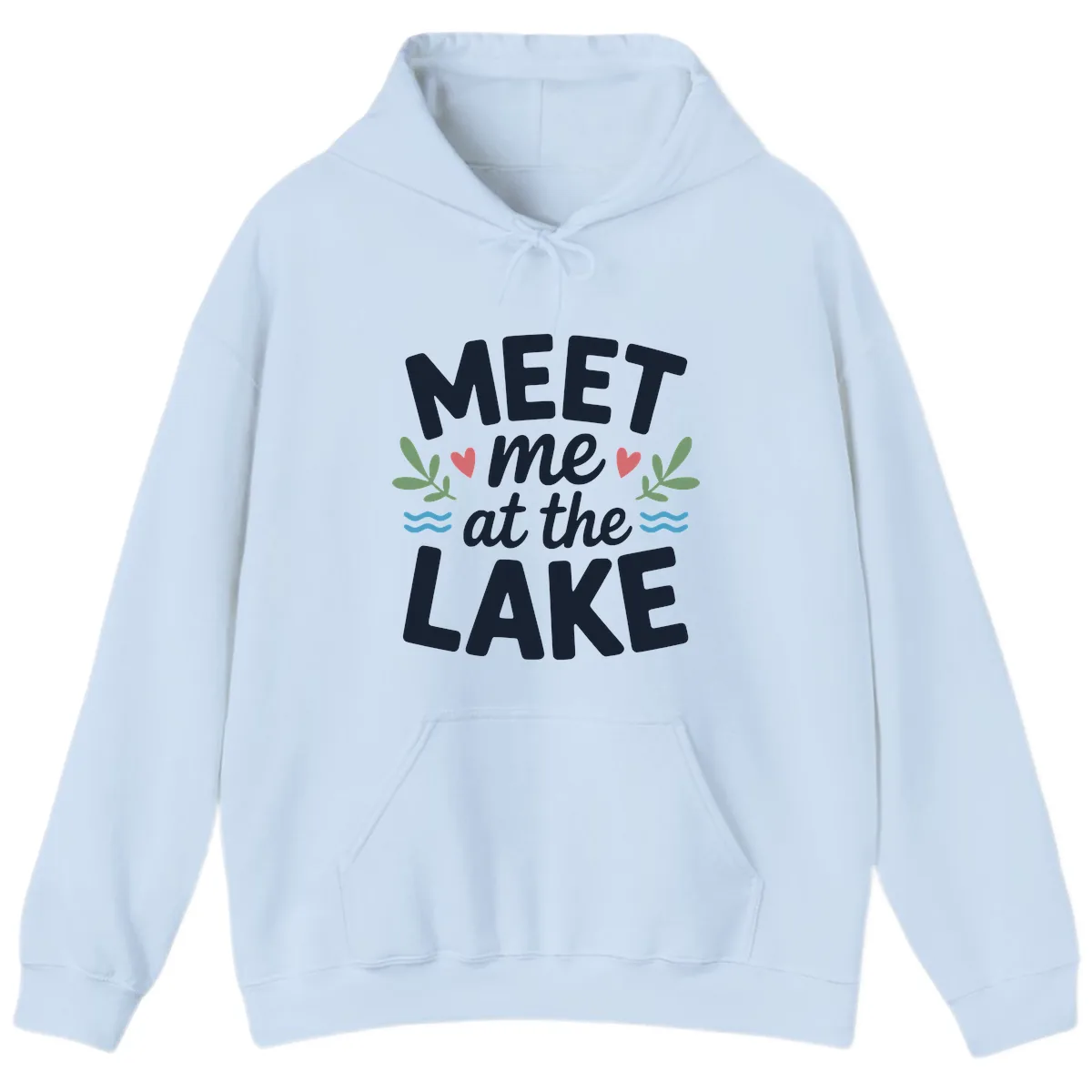 Meet Me At The Lake Typography Design Hoodie in Light Blue