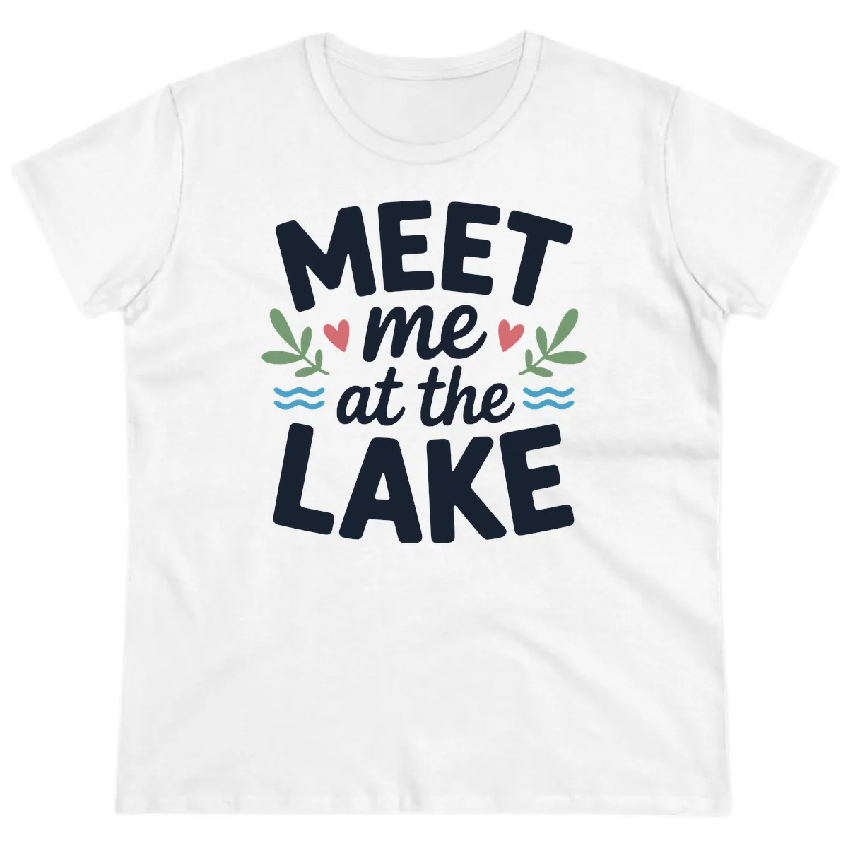Meet Me At The Lake Typography Design Ladies Tee in White