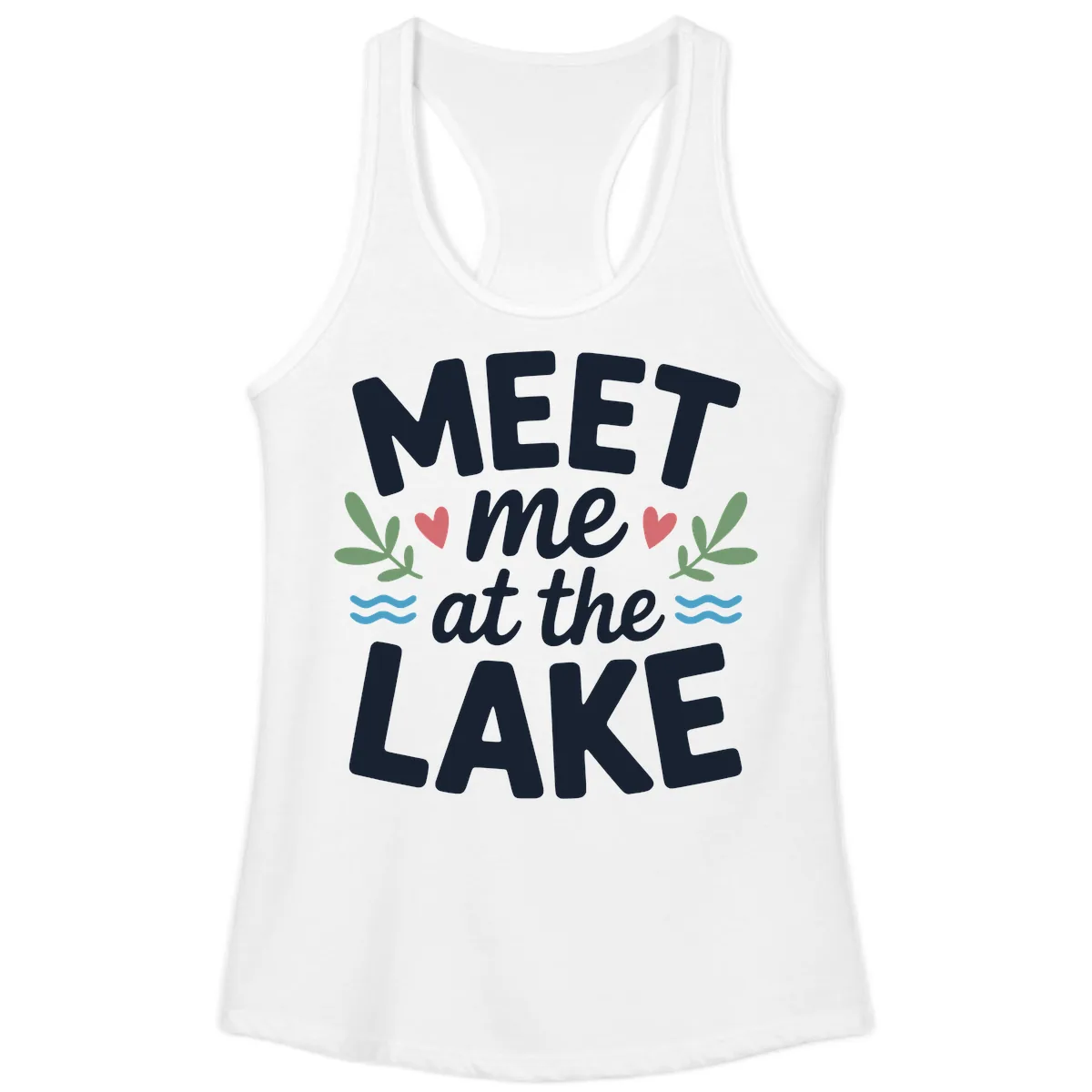 Meet Me At The Lake Typography Design Ladies Tank in White