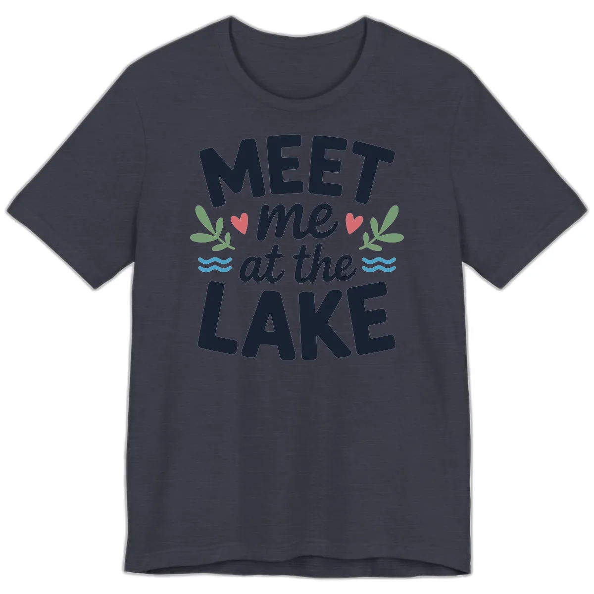Meet Me At The Lake Typography Design Premium T-Shirt in Heather Midnight Navy