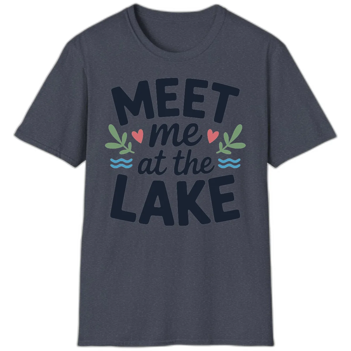 Meet Me At The Lake Typography Design T-Shirt in Heather Navy