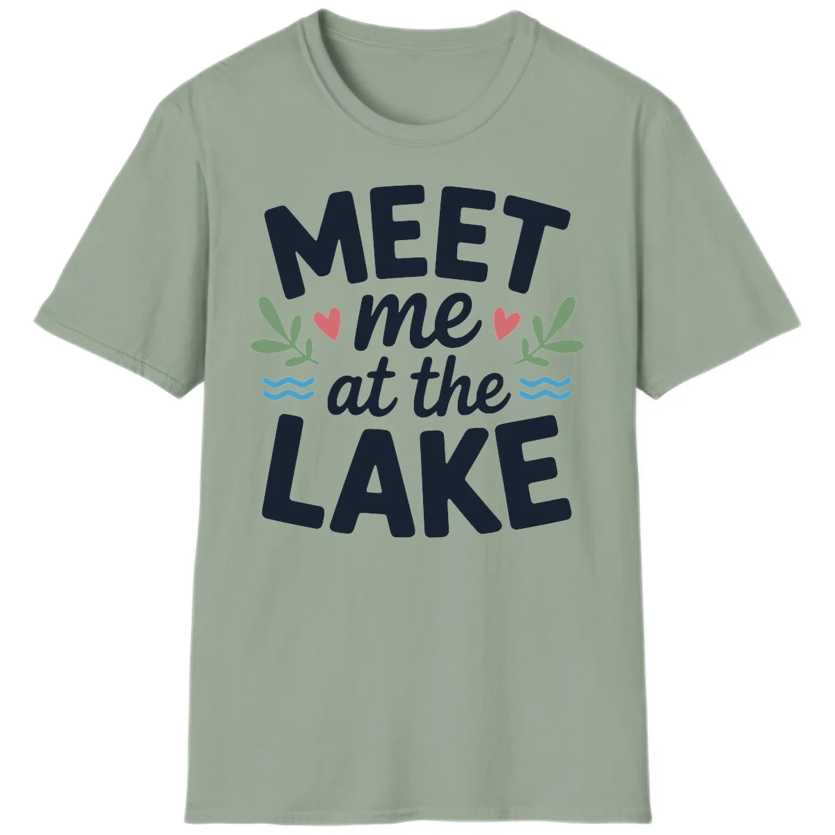 Meet Me At The Lake Typography Design T-Shirt in Sage