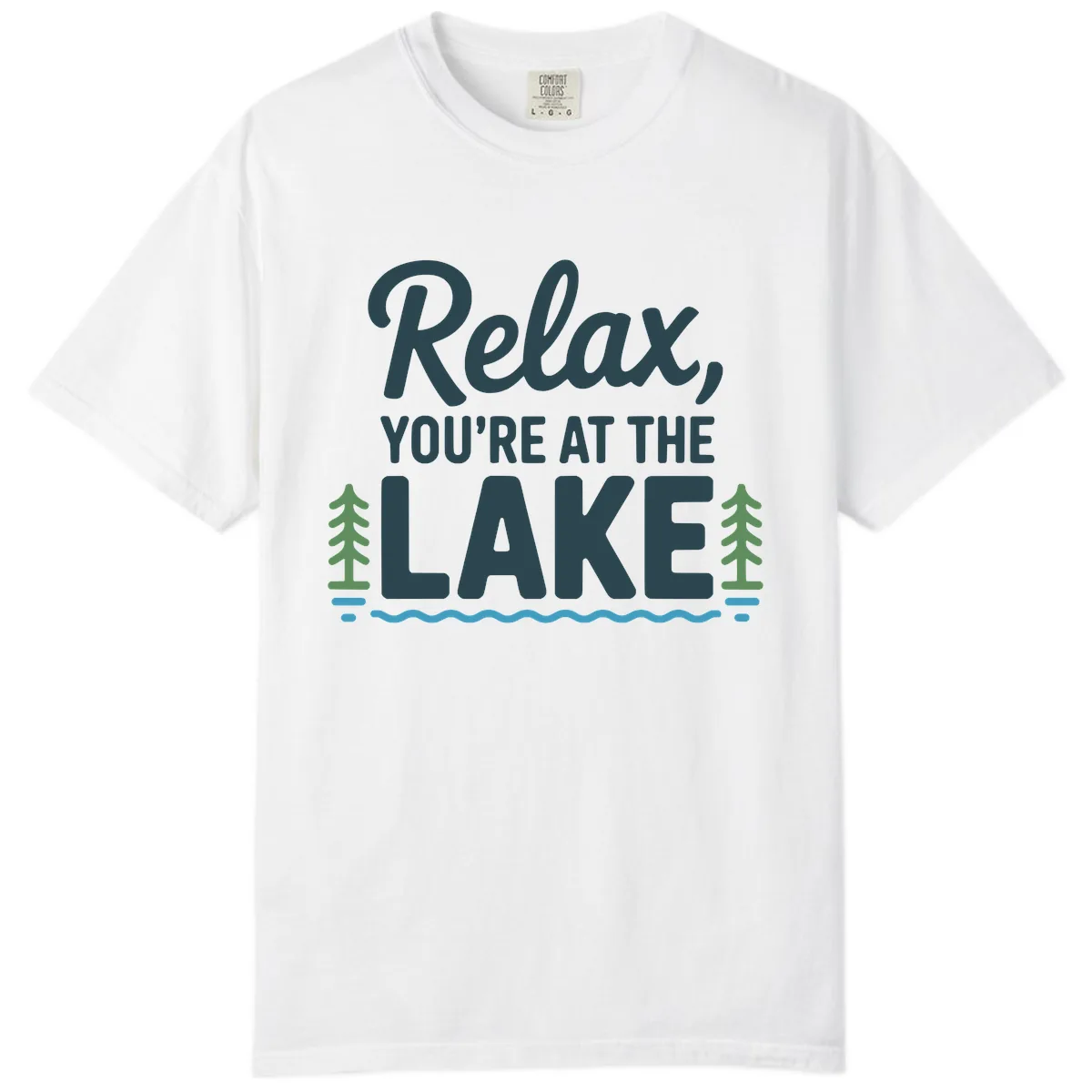 Relax You're At The Lake Design Comfort Color in White