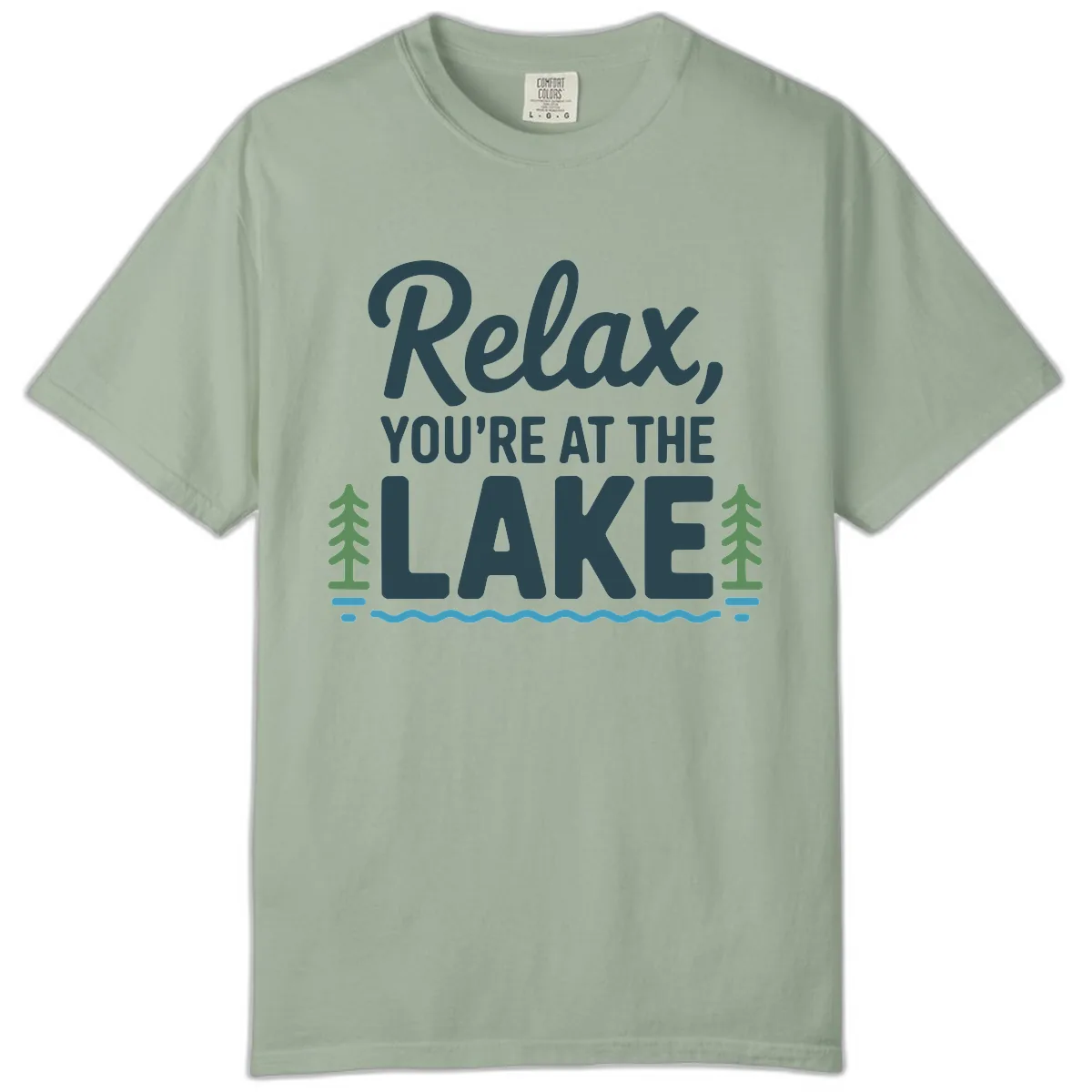 Relax You're At The Lake Design Comfort Color in Bay