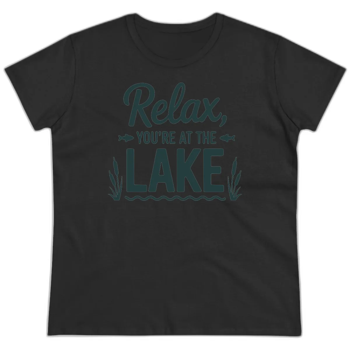 Relax You're At The Lake Typography Ladies Tee in Black