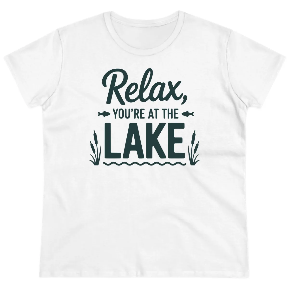 Relax You're At The Lake Typography Ladies Tee in White