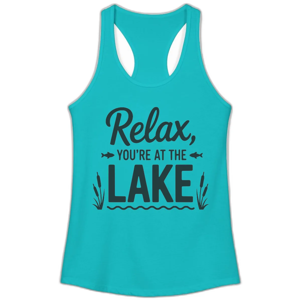 Relax You're At The Lake Typography Ladies Tank in Tahiti Blue