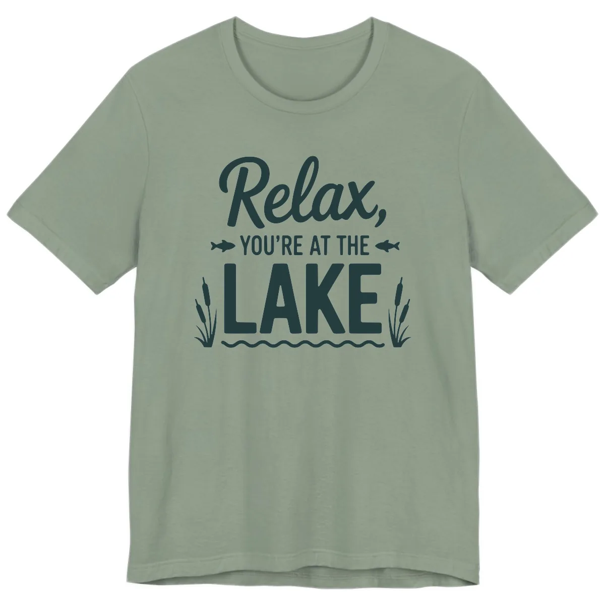 Relax You're At The Lake Typography Premium T-Shirt in Sage