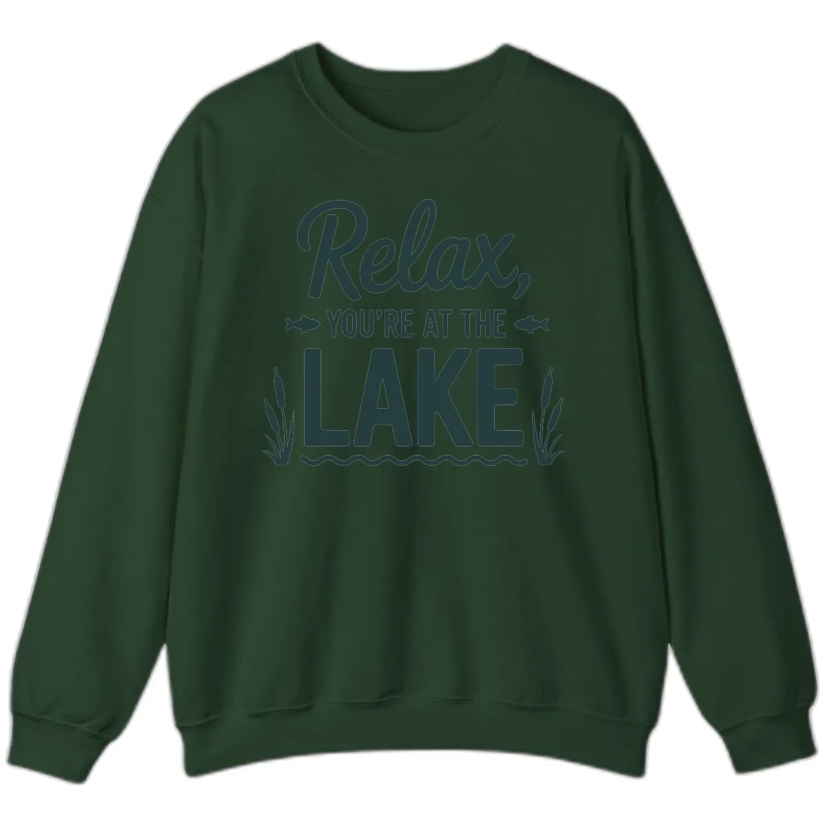 Relax You're At The Lake Typography Sweatshirt in Forest Green