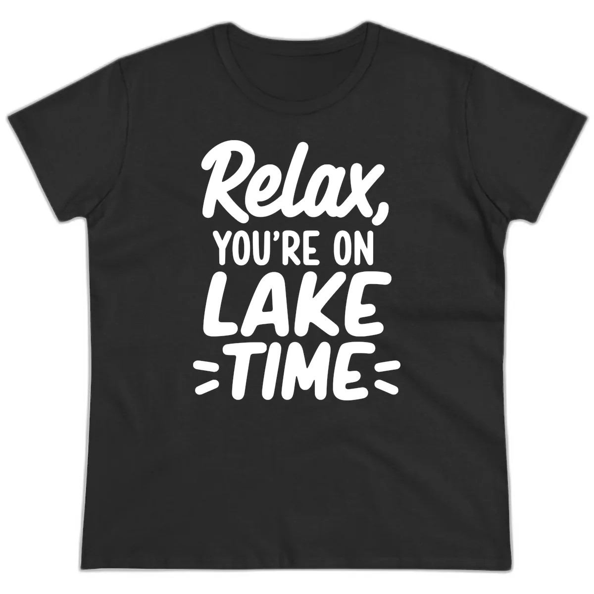 Relax You're On Lake Time Typography Ladies Tee in Black