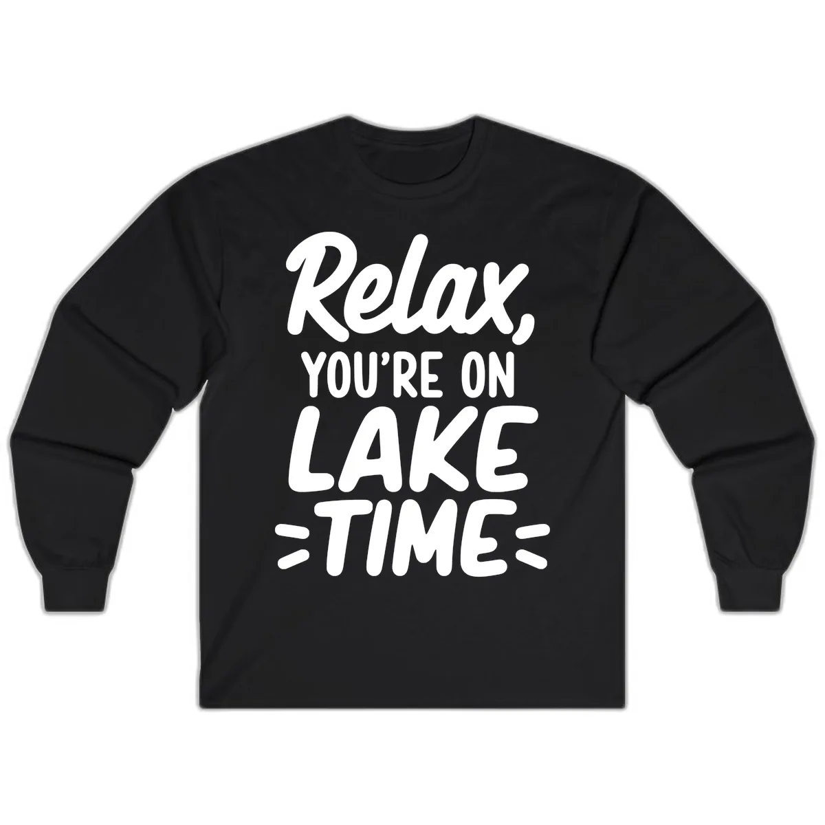 Relax You're On Lake Time Typography Long Sleeve in Black