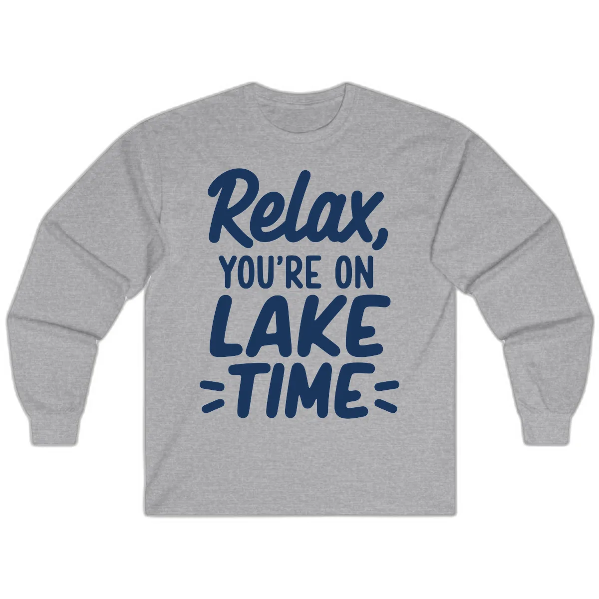 Relax You're On Lake Time Typography Long Sleeve in Sport Grey