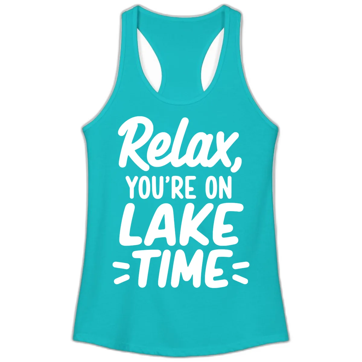 Relax You're On Lake Time Typography Ladies Tank in Tahiti Blue