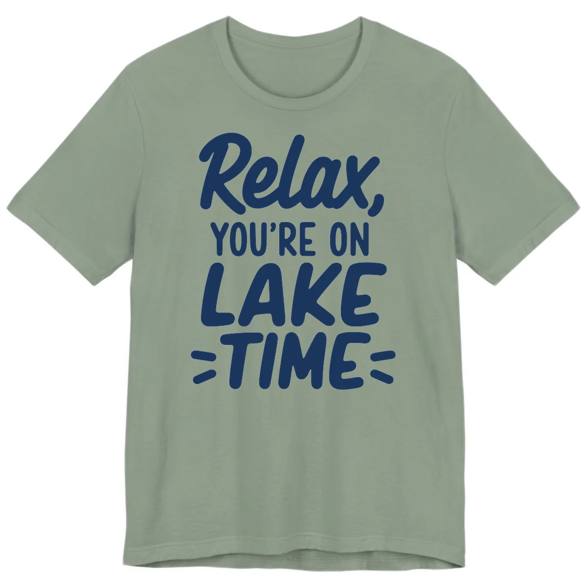 Relax You're On Lake Time Typography Premium T-Shirt in Sage