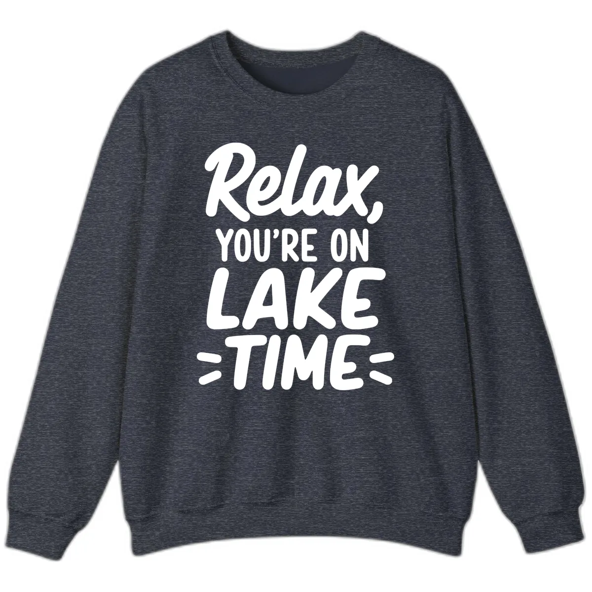 Relax You're On Lake Time Typography Sweatshirt in Heather Sport Dark Navy