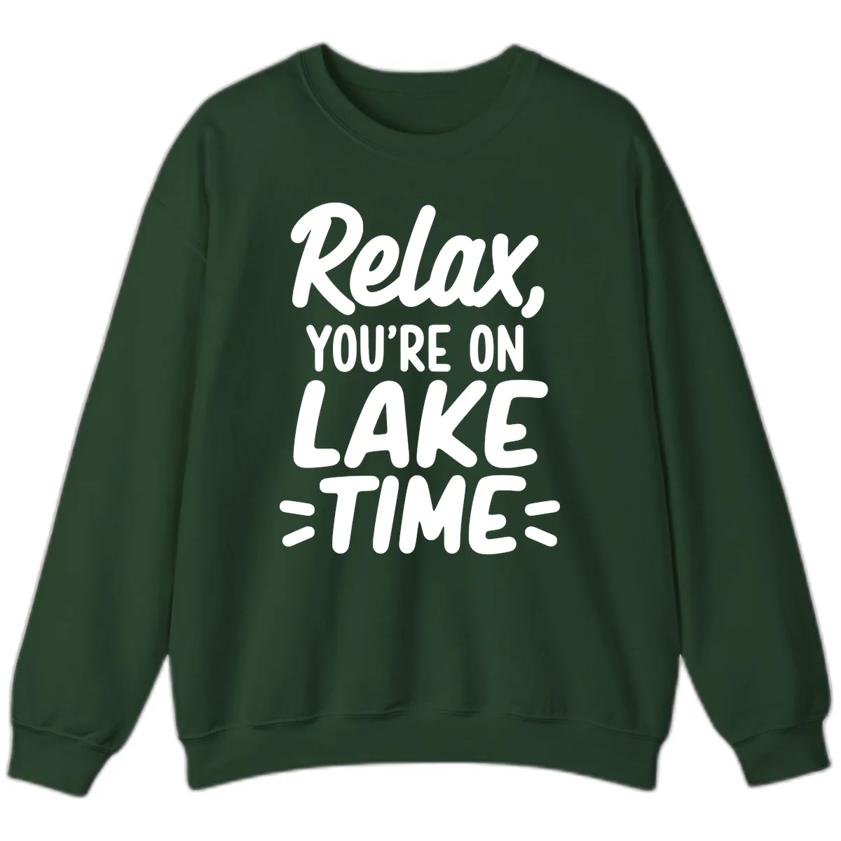 Relax You're On Lake Time Typography Sweatshirt in Forest Green