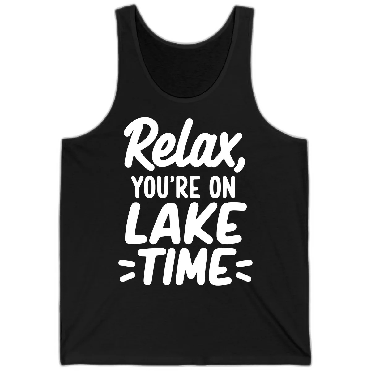 Relax You're On Lake Time Typography Tank in Black