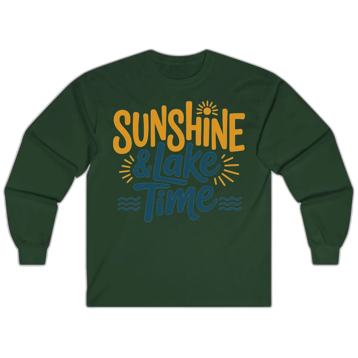 Sunshine And Lake Time Typography Long Sleeve in Forest Green