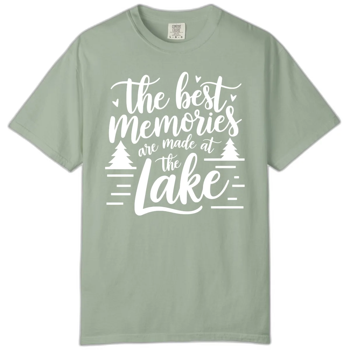 The Best Memories Are Made At The Lake Comfort Color in Bay