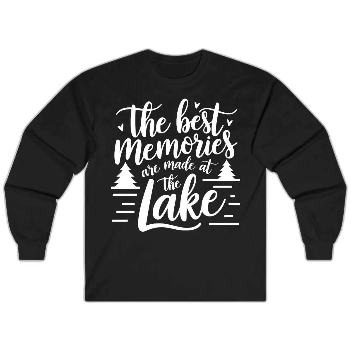 The Best Memories Are Made At The Lake Long Sleeve in Black