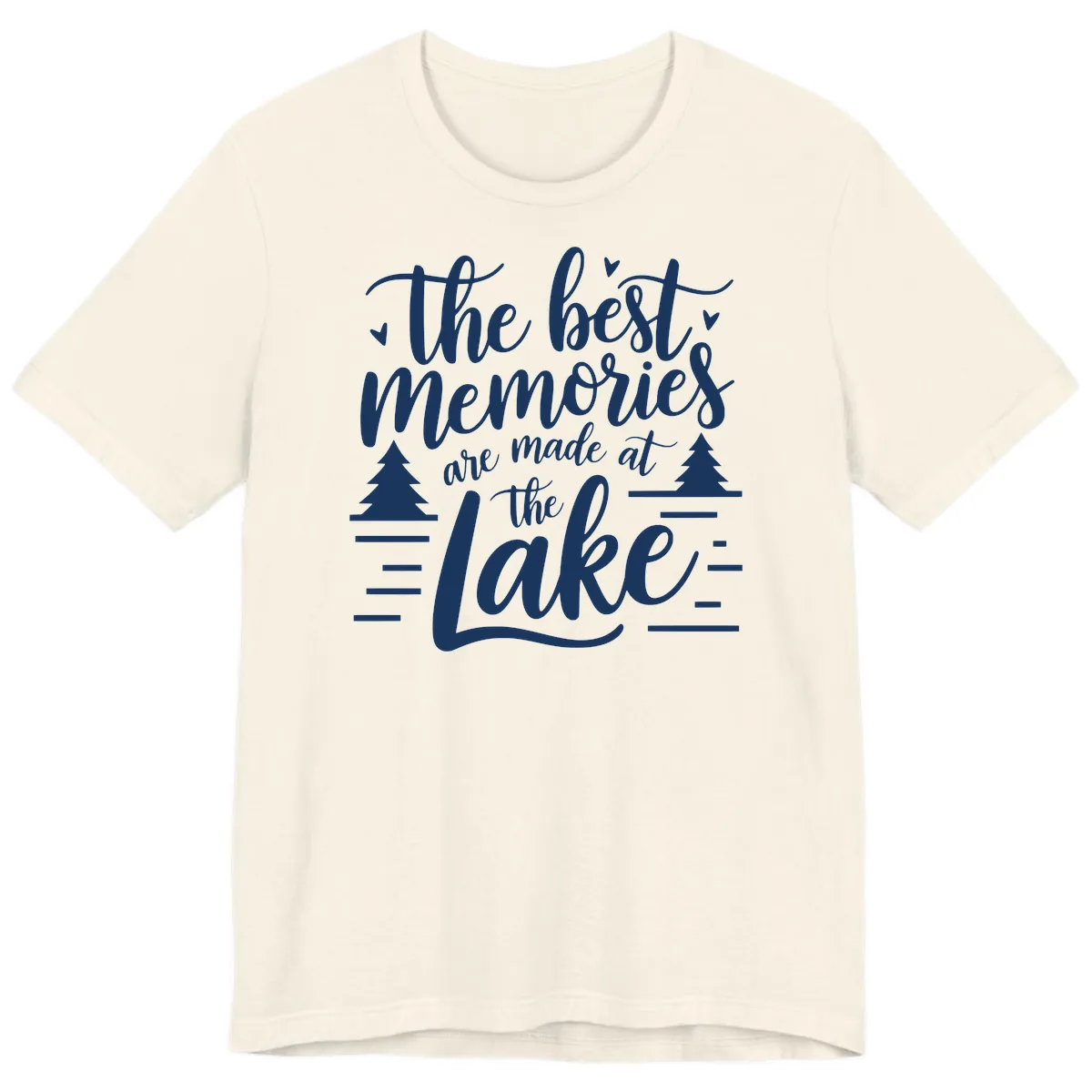 The Best Memories Are Made At The Lake Premium T-Shirt in Natural