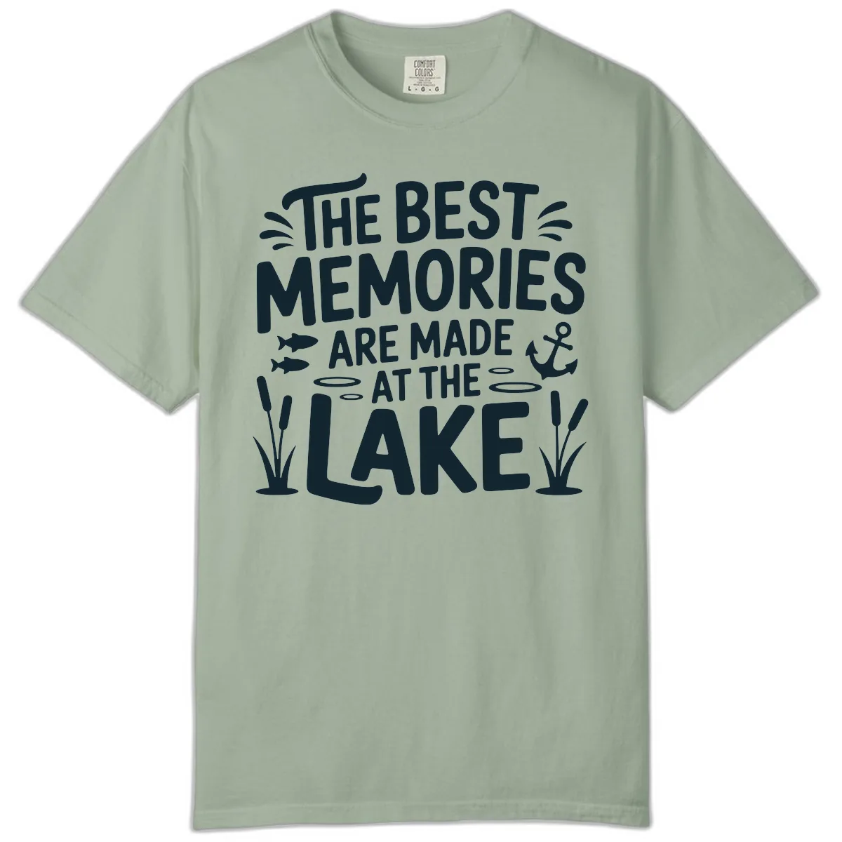 The Best Memories Are Made At The Lake Comfort Color in Bay