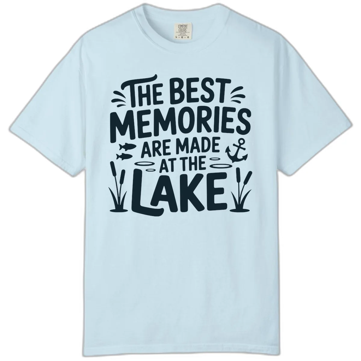 The Best Memories Are Made At The Lake Comfort Color in Chambray