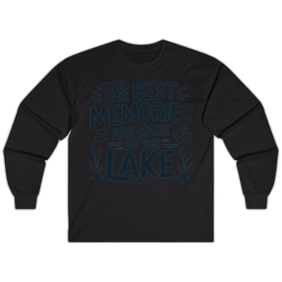 The Best Memories Are Made At The Lake Long Sleeve in Black