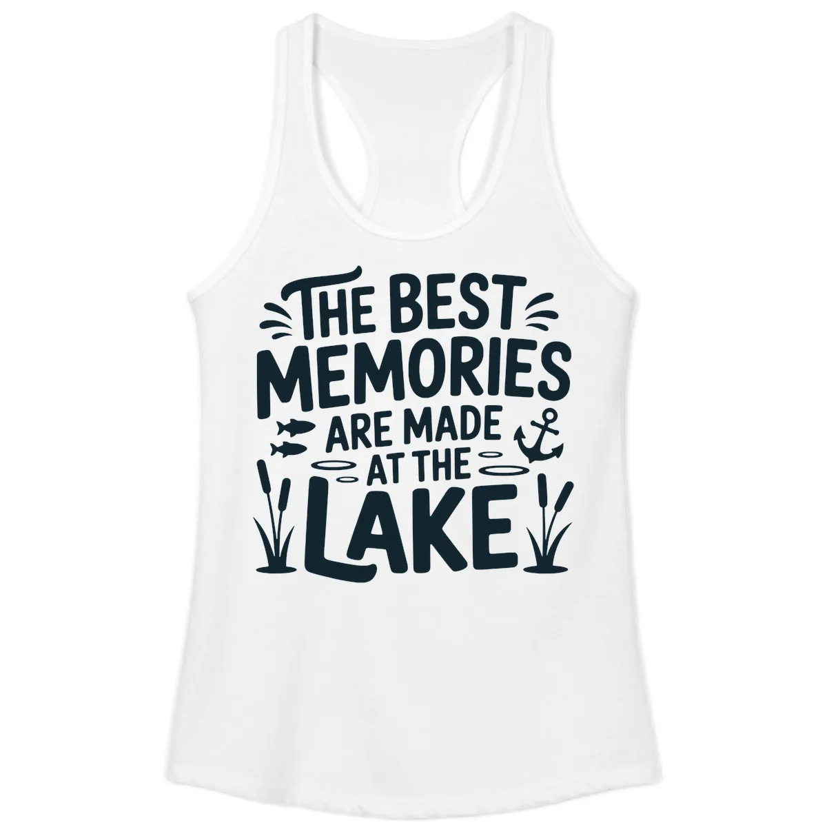 The Best Memories Are Made At The Lake Ladies Tank in White