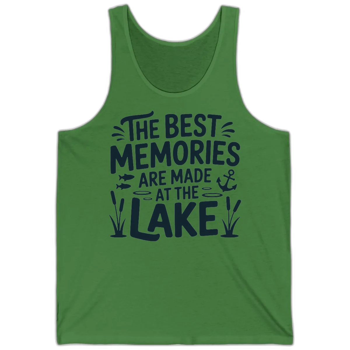The Best Memories Are Made At The Lake Tank in Leaf