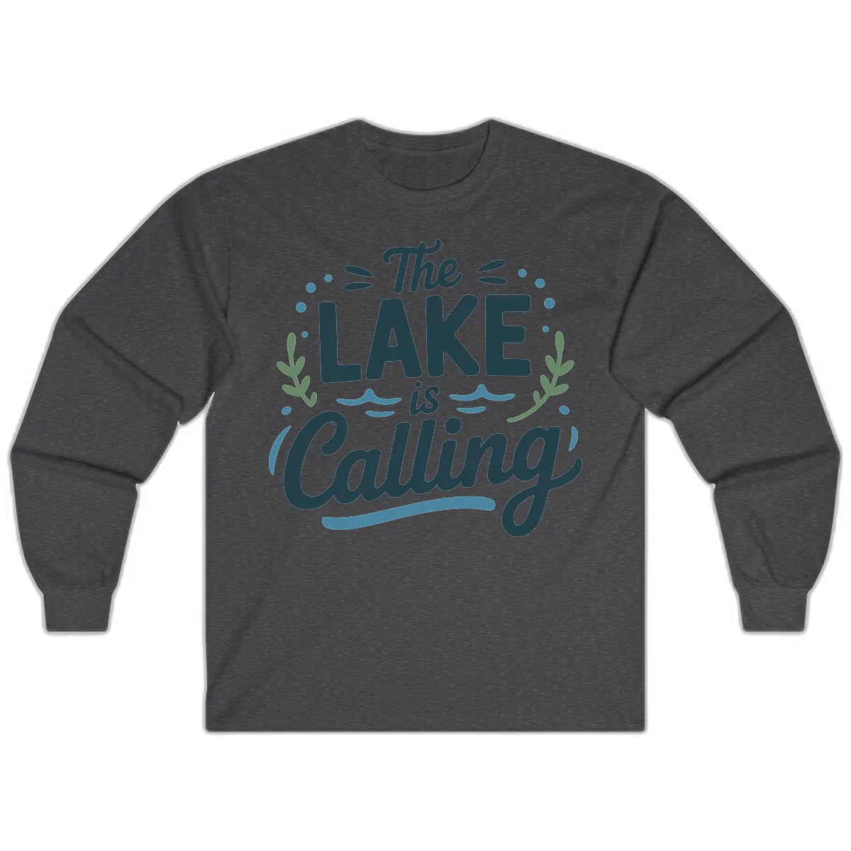 The Lake Is Calling Typography Design Long Sleeve in Dark Heather