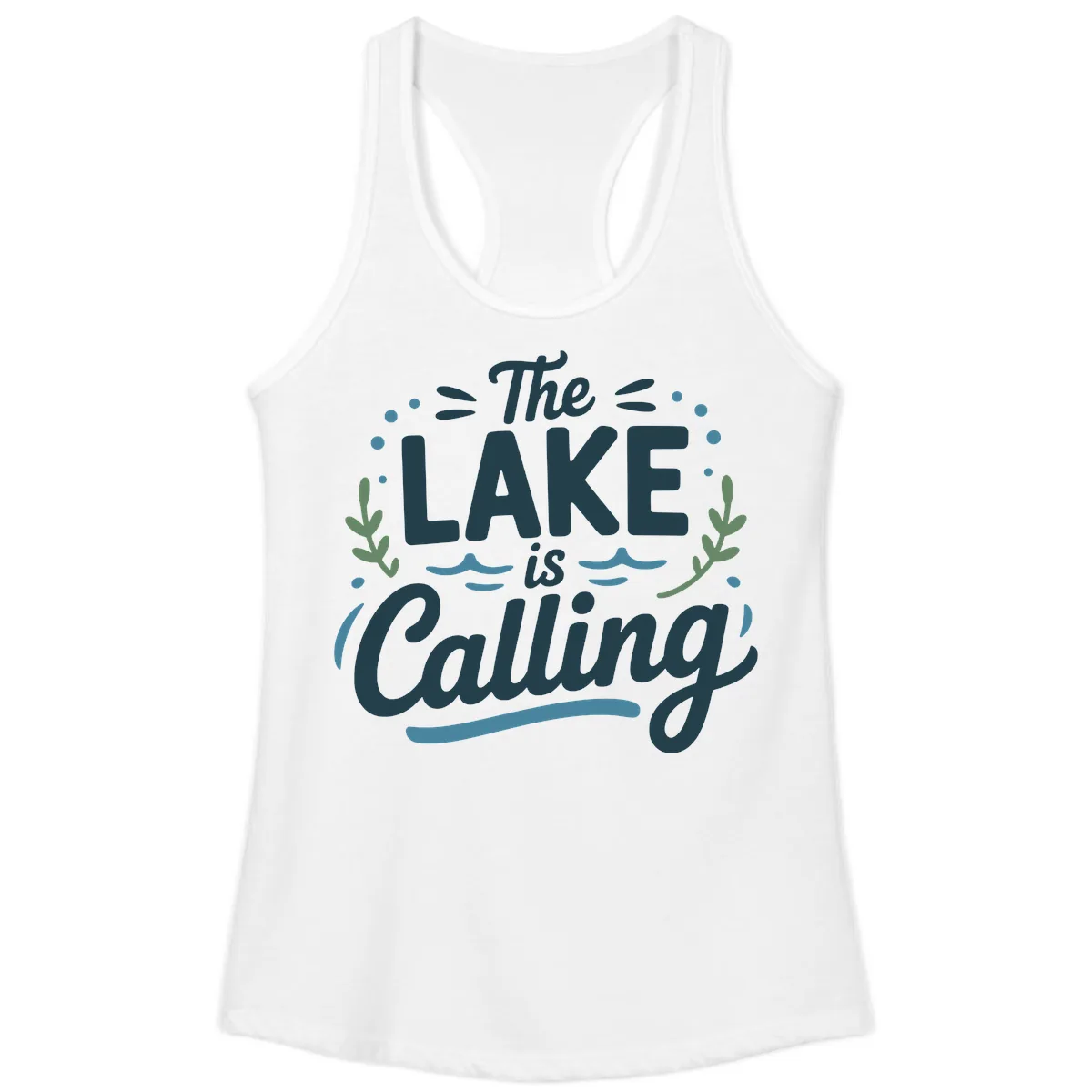 The Lake Is Calling Typography Design Ladies Tank in White