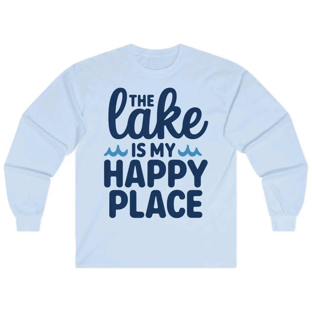The Lake Is My Happy Place Design Long Sleeve in Light Blue
