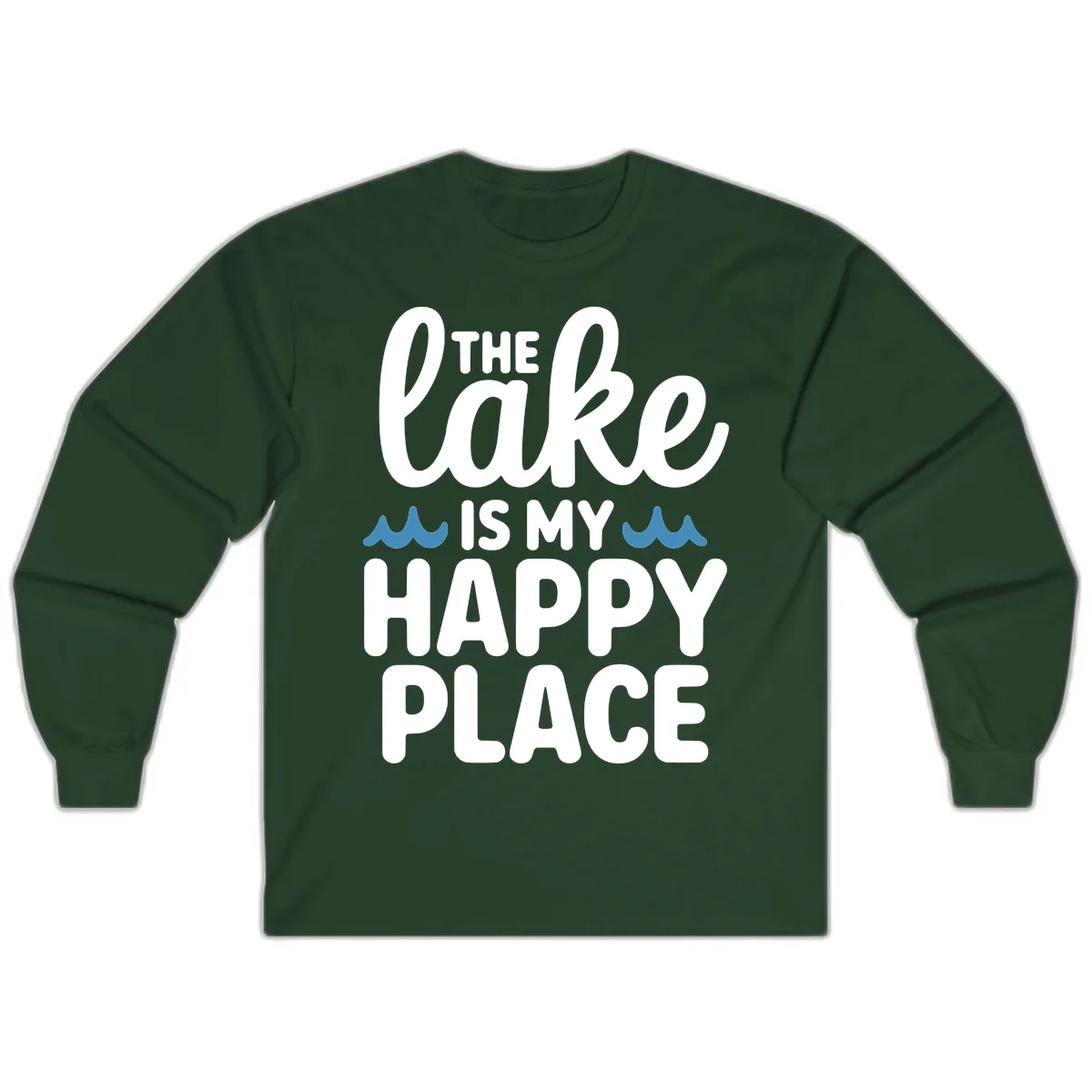 The Lake Is My Happy Place Design Long Sleeve in Forest Green