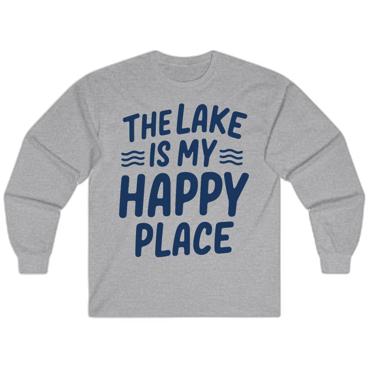 The Lake Is My Happy Place Design Long Sleeve in Sport Grey