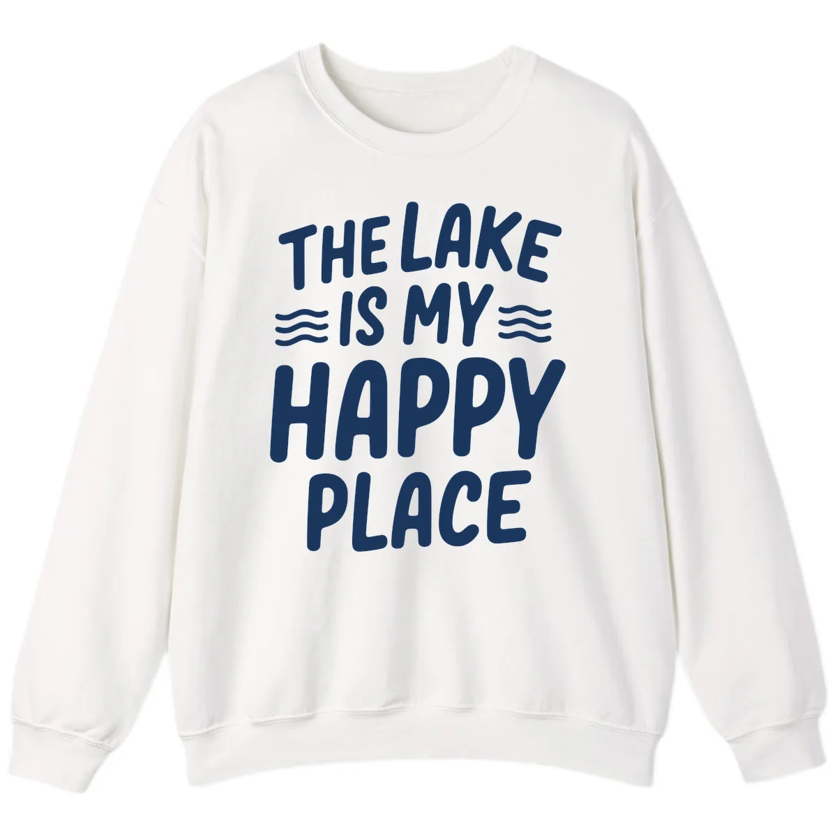 The Lake Is My Happy Place Design Sweatshirt in White