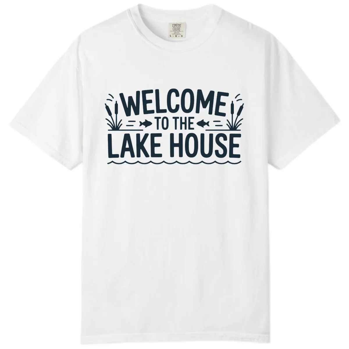 Welcome To The Lake House Comfort Color in White