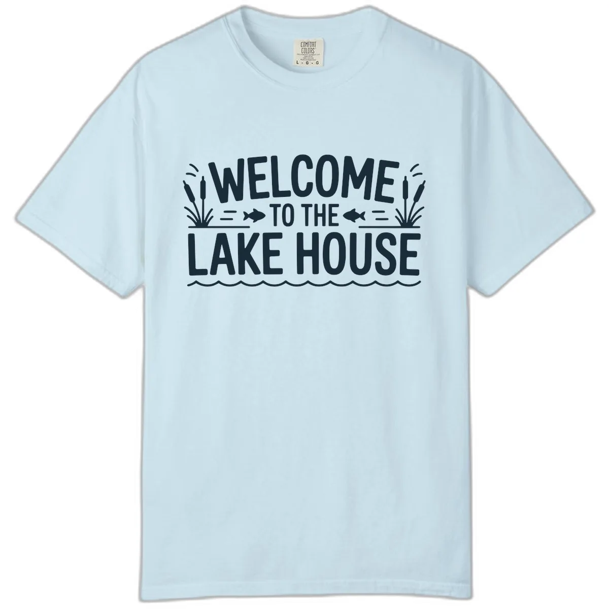 Welcome To The Lake House Comfort Color in Chambray