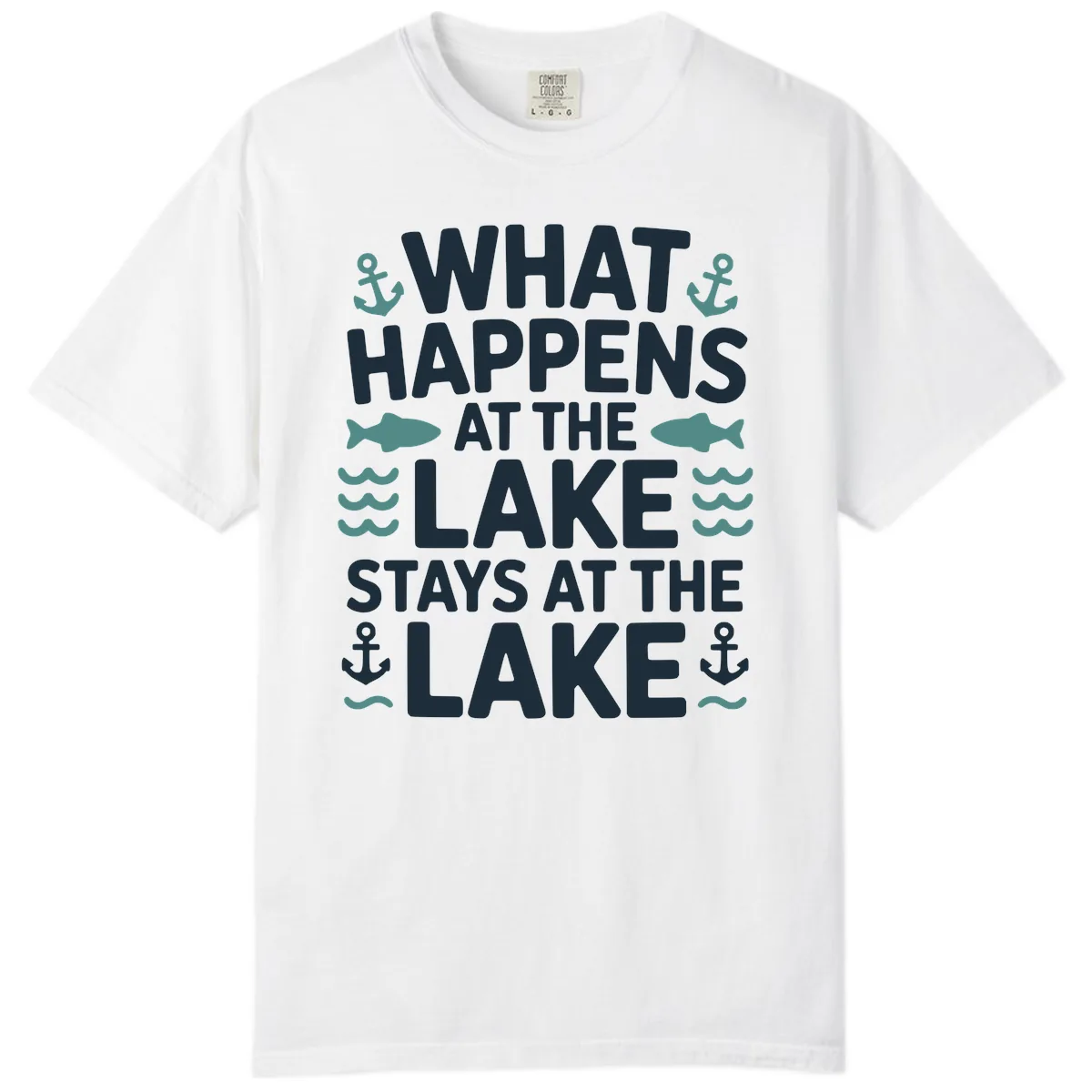 What Happens At The Lake Comfort Color in White