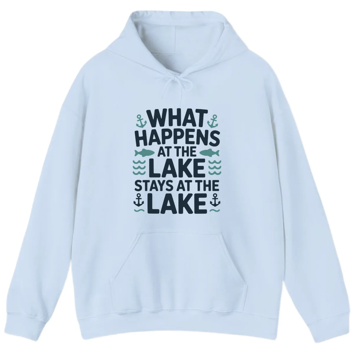 What Happens At The Lake Hoodie in Light Blue