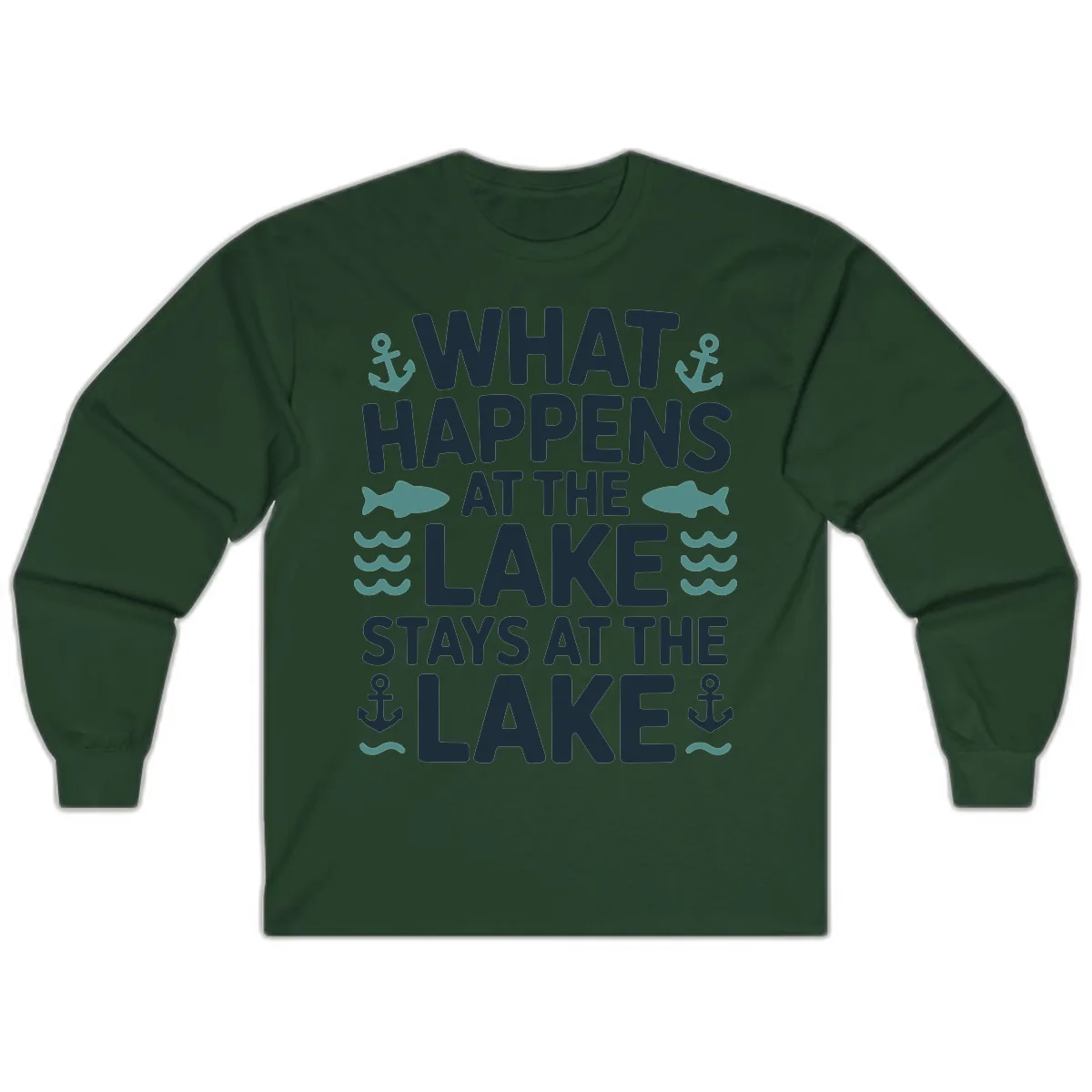 What Happens At The Lake Long Sleeve in Forest Green