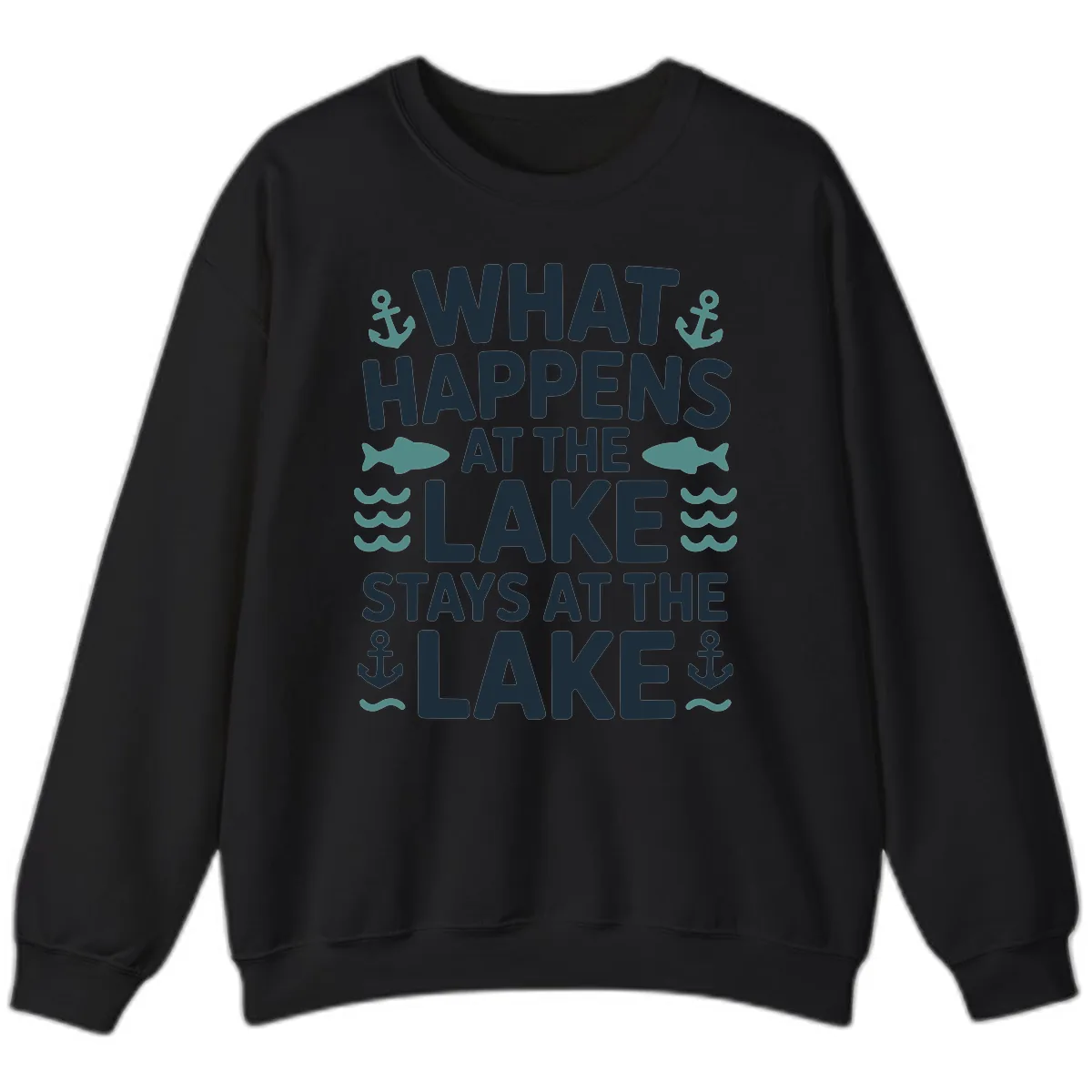 What Happens At The Lake Sweatshirt in Black