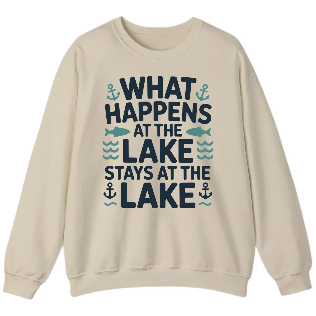 What Happens At The Lake Sweatshirt in Sand