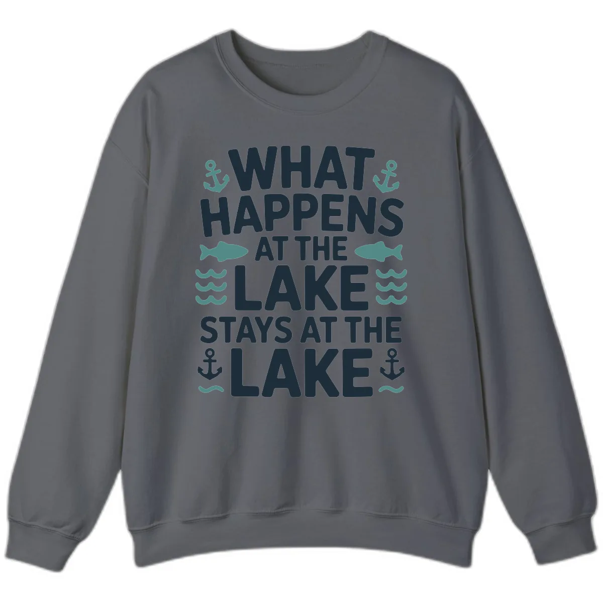 What Happens At The Lake Sweatshirt in Charcoal