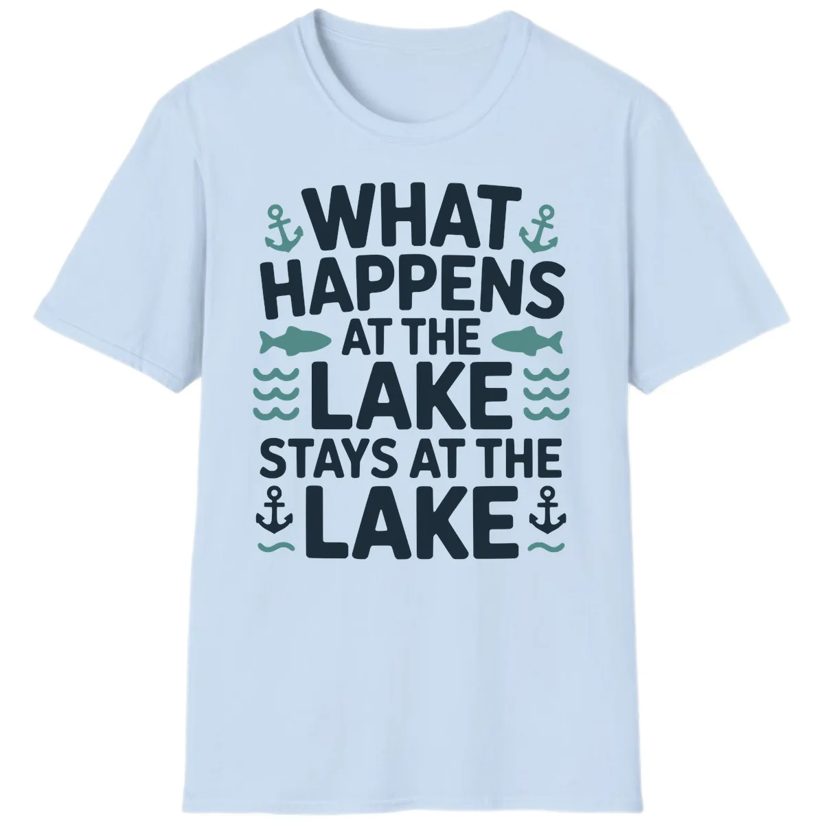 What Happens At The Lake T-Shirt in Light Blue