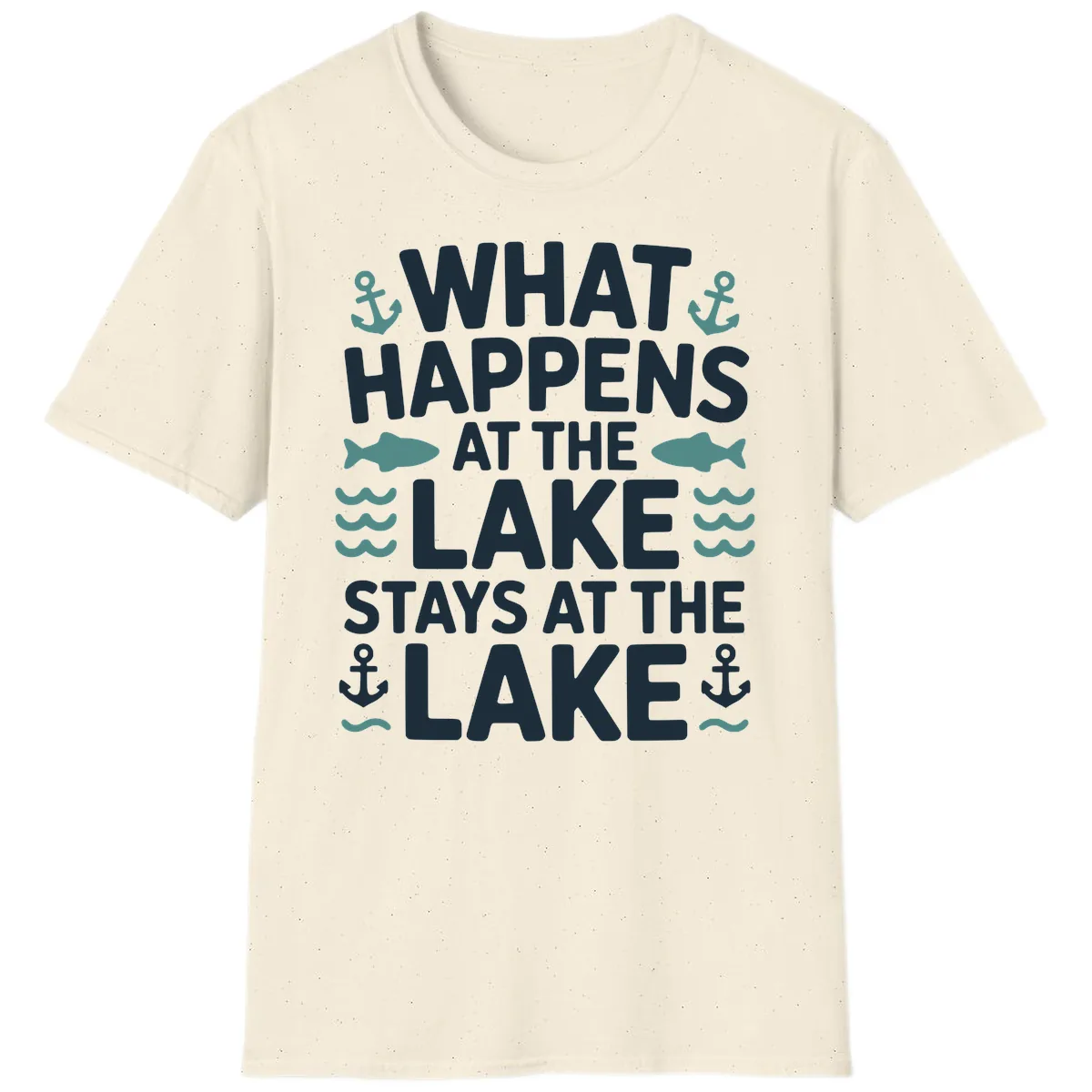 What Happens At The Lake T-Shirt in Natural
